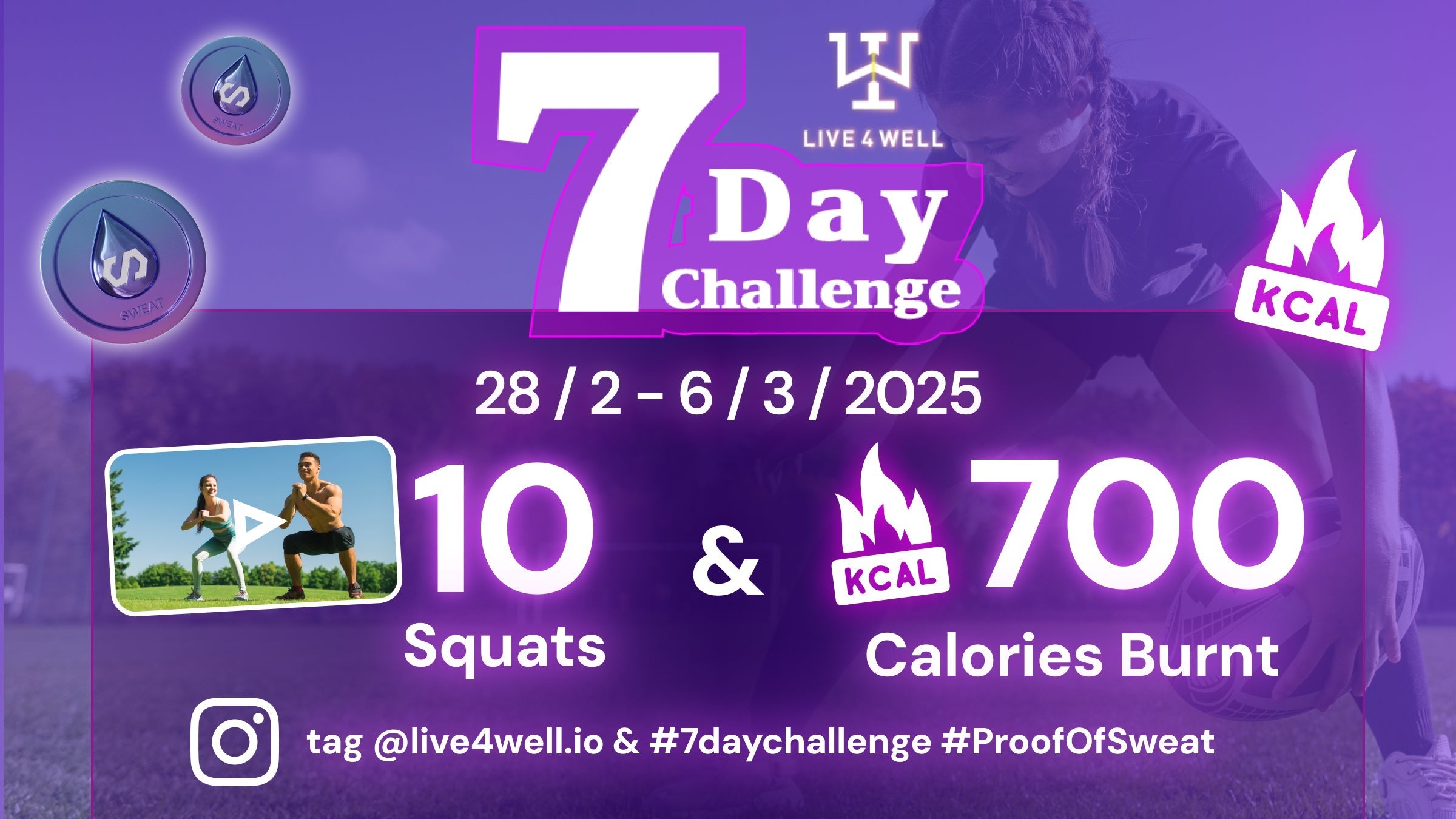 Global 7 Day Challenge: 10 Squats & Burn 100 Calories per day to earn Sweat Points and sports & wellness prizes!